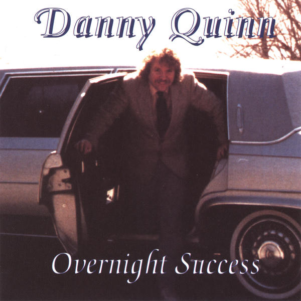 Danny Quinn: Overnight Success (1987)